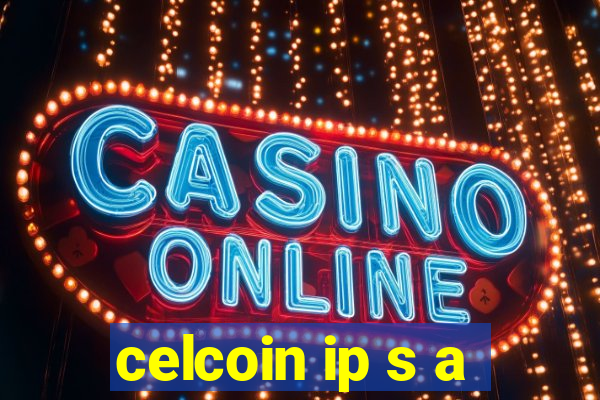 celcoin ip s a